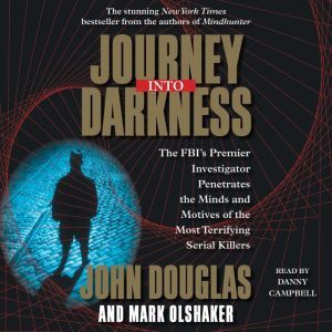 Journey into Darkness, John E. Douglas