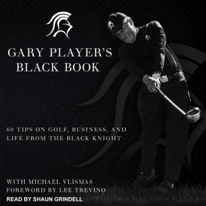 Gary Players Black Book, Gary Player