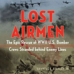 Lost Airmen, Charles E. Stanley, Jr.