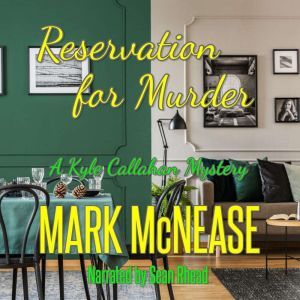 Reservation for Murder A Kyle Callah..., Mark McNease