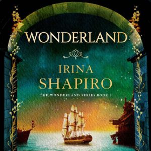 Wonderland, Irina Shapiro