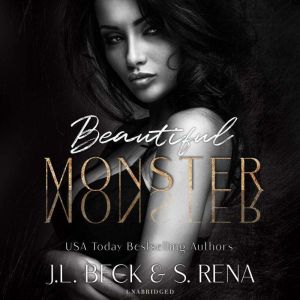 Beautiful Monster, J. L. Beck