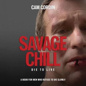 Savage Chill, Cam Cordin