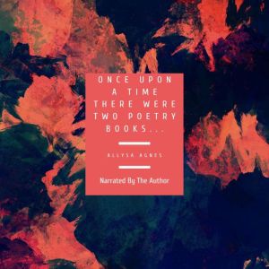 Once Upon a Time There Were Two Poetry Books...