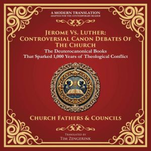 Jerome vs. Luther Controversial Cano..., Various Church Sources