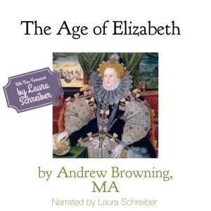 The Age of Elizabeth, Andrew Browning, MA