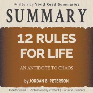 SUMMARY 12 Rules for Life  An Antid..., Vivid Read Summaries