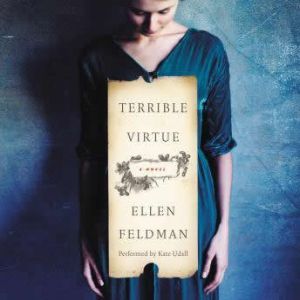Terrible Virtue, Ellen Feldman