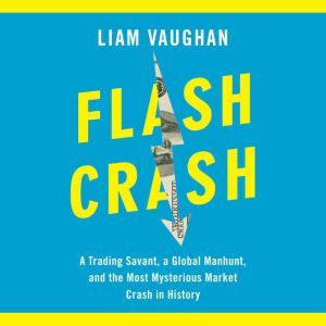 Flash Crash, Liam Vaughan