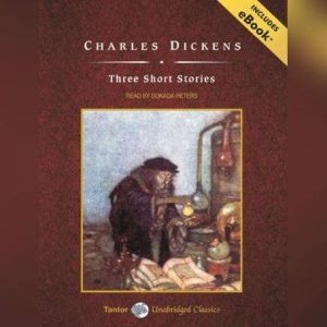 Three Short Stories, Charles Dickens