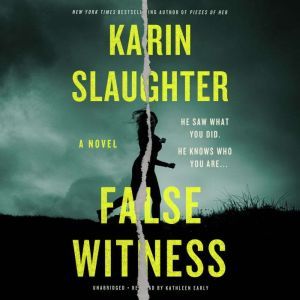 False Witness A Novel, Karin Slaughter