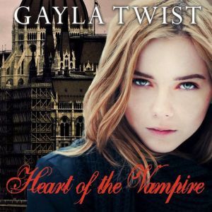 Heart of the Vampire, Gayla Twist