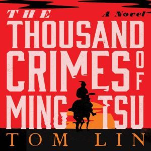 The Thousand Crimes of Ming Tsu, Tom Lin