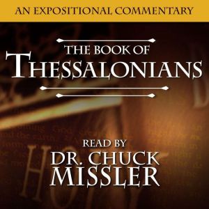 The Books of Thessalonians I  II Com..., Chuck Missler