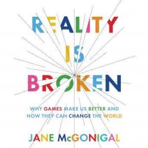 Reality is Broken, Jane McGonigal