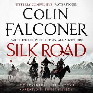 Silk Road, Colin Falconer
