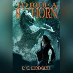 To Ride a Rathorn, P.C. Hodgell