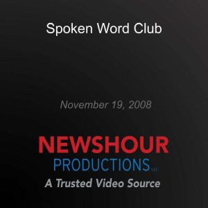 Spoken Word Club, PBS NewsHour