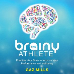 The Brainy Athlete, Gaz Mills