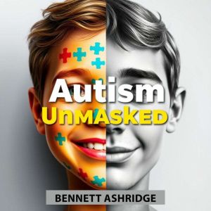 Autism Unmasked: Thrive with New Perspectives: "Embrace autism with fresh perspectives! Discover our dynamic audio lessons to