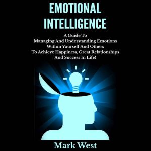 Emotional Intelligence, Mark West