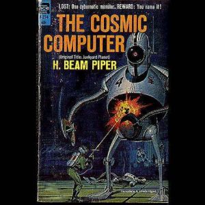 The Cosmic Computer, H. Beam Piper