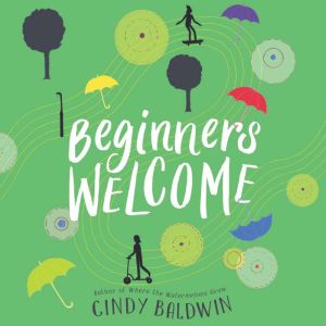 Beginners Welcome, Cindy Baldwin