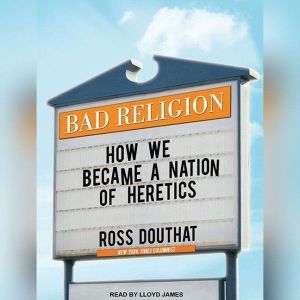 Bad Religion, Ross Douthat