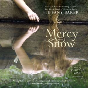 Mercy Snow, Tiffany Baker