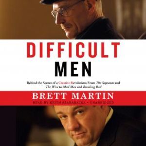 Difficult Men, Brett Martin
