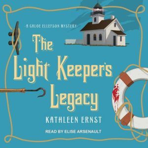 The Light Keepers Legacy, Kathleen Ernst