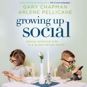 Growing Up Social, Gary Chapman