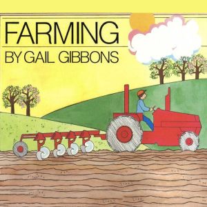 Farming, Gail Gibbons