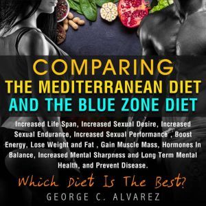 Comparing the Mediterranean Diet and ..., George Alvarez