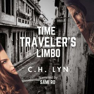 Time Travelers Limbo, C.H. Lyn