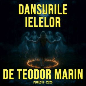 Dansurile Ielelor: cutumele btrnilor ntre vraj i vrjeal