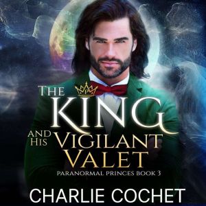 The King and His Vigilant Valet