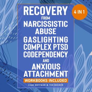 Recovery from Narcissistic Abuse, Gas..., Liam Hoffman