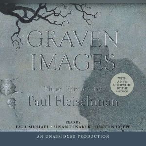 Graven Images, Paul Fleischman
