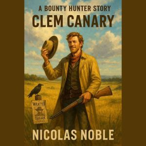 Clem Canary, Nicolas Noble