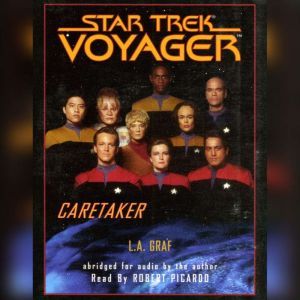 Star Trek Voyager Caretaker, L.A. Graf