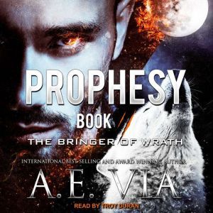Prophesy, A.E. Via