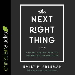 The Next Right Thing, Emily P. Freeman