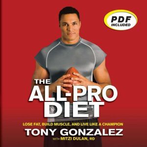 The AllPro Diet, Tony Gonzalez