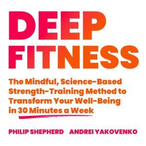 Deep Fitness, Philip Shepherd