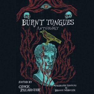Burnt Tongues, Chuck Palahniuk