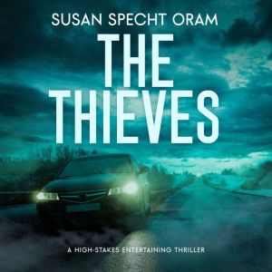 The Thieves, Susan Specht Oram