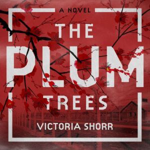 The Plum Trees, Victoria Shorr