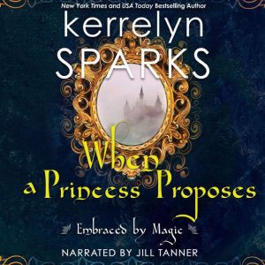 When a Princess Proposes, Kerrelyn Sparks