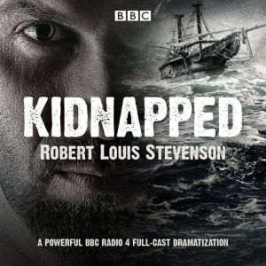 Kidnapped: BBC Radio 4 full-cast dramatisation